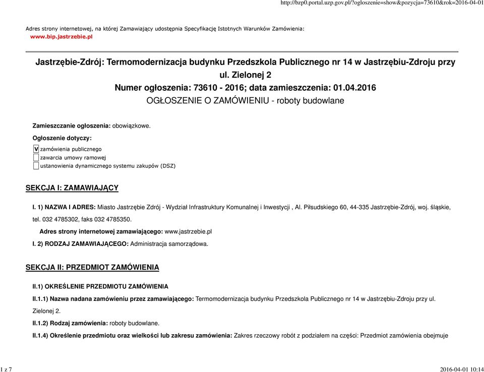 2016 OGŁOSZENIE O ZAMÓWIENIU - roboty budowlane Zamieszczanie ogłoszenia: obowiązkowe.