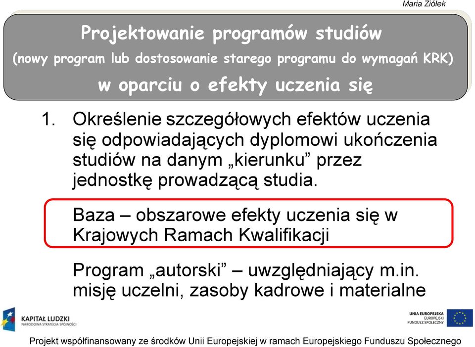 Określenie szczegółowych efektów uczenia się odpowiadających dyplomowi ukończenia studiów na danym kierunku