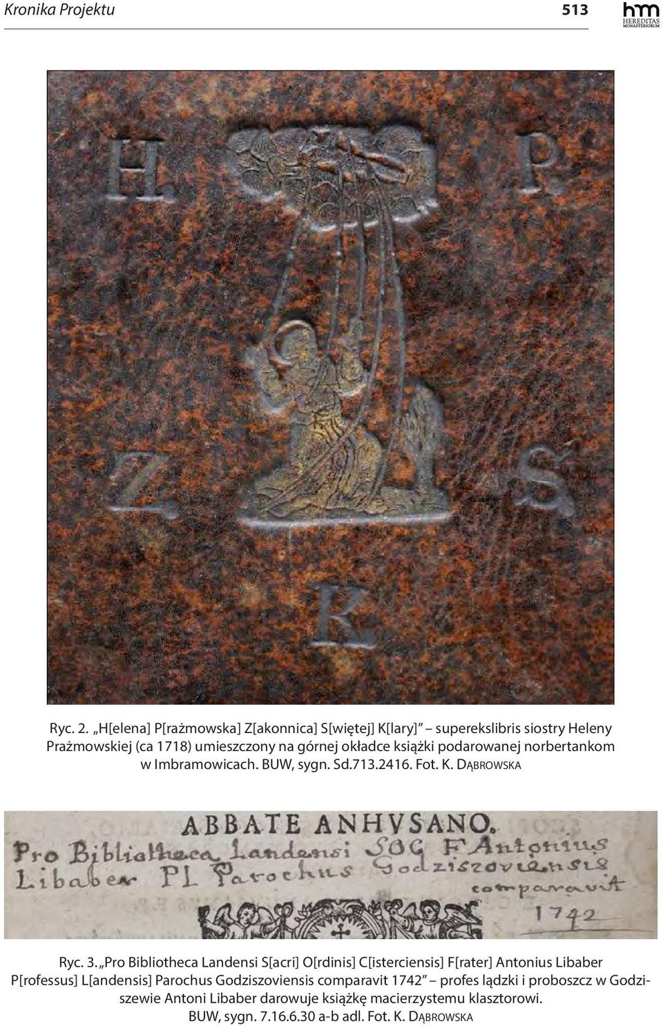 książki podarowanej norbertankom w Imbramowicach. BUW, sygn. Sd.713.2416. Fot. K. Dąbrowska Ryc. 3.