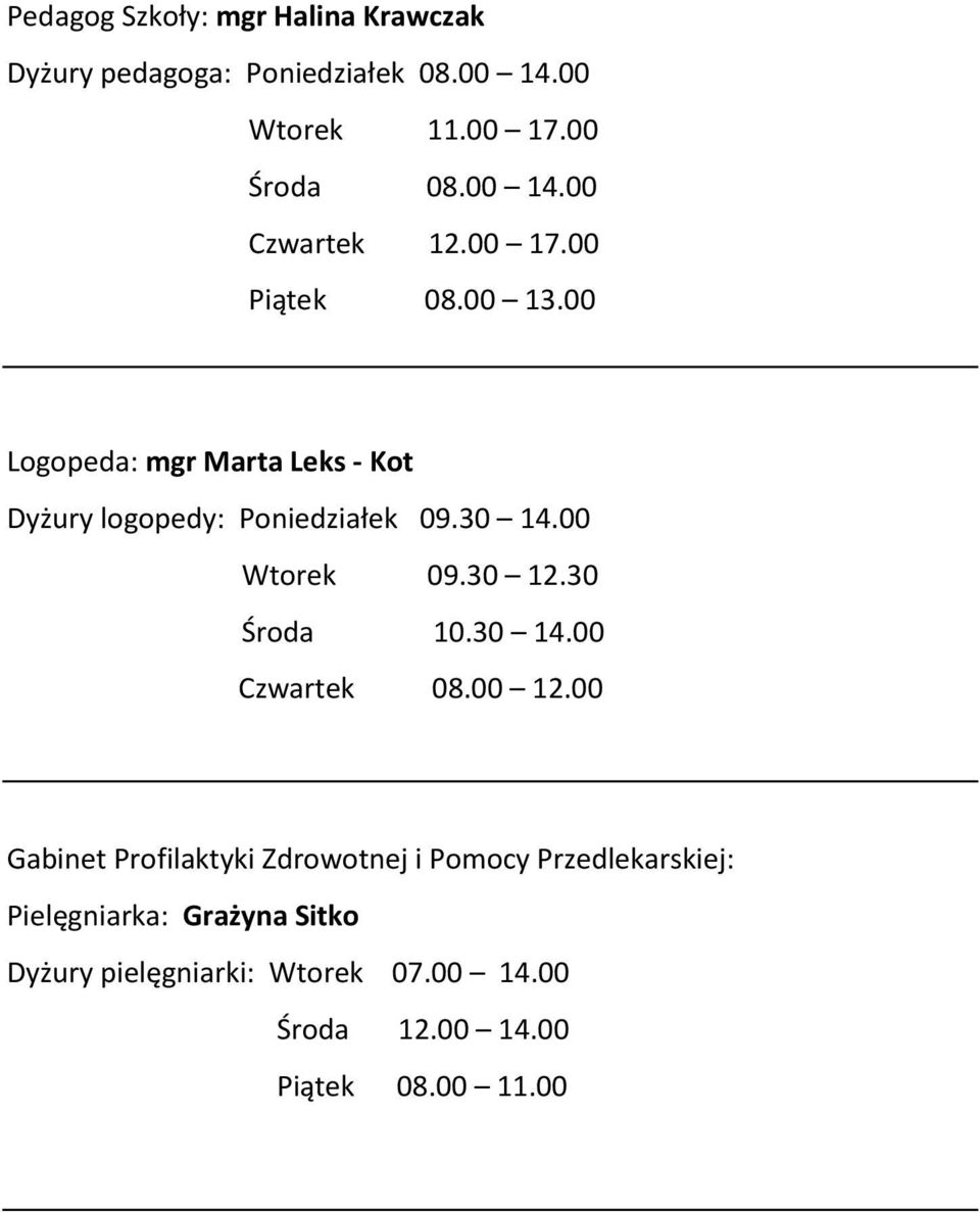 30 12.30 Środa 10.30 14.00 Czwartek 08.00 12.