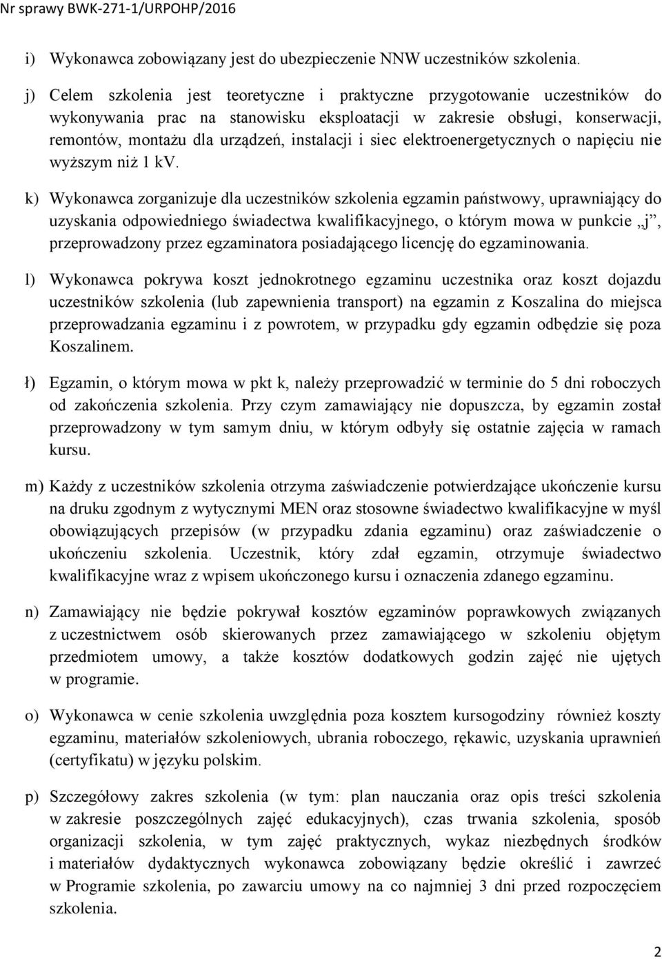 siec elektroenergetycznych o napięciu nie wyższym niż 1 kv.