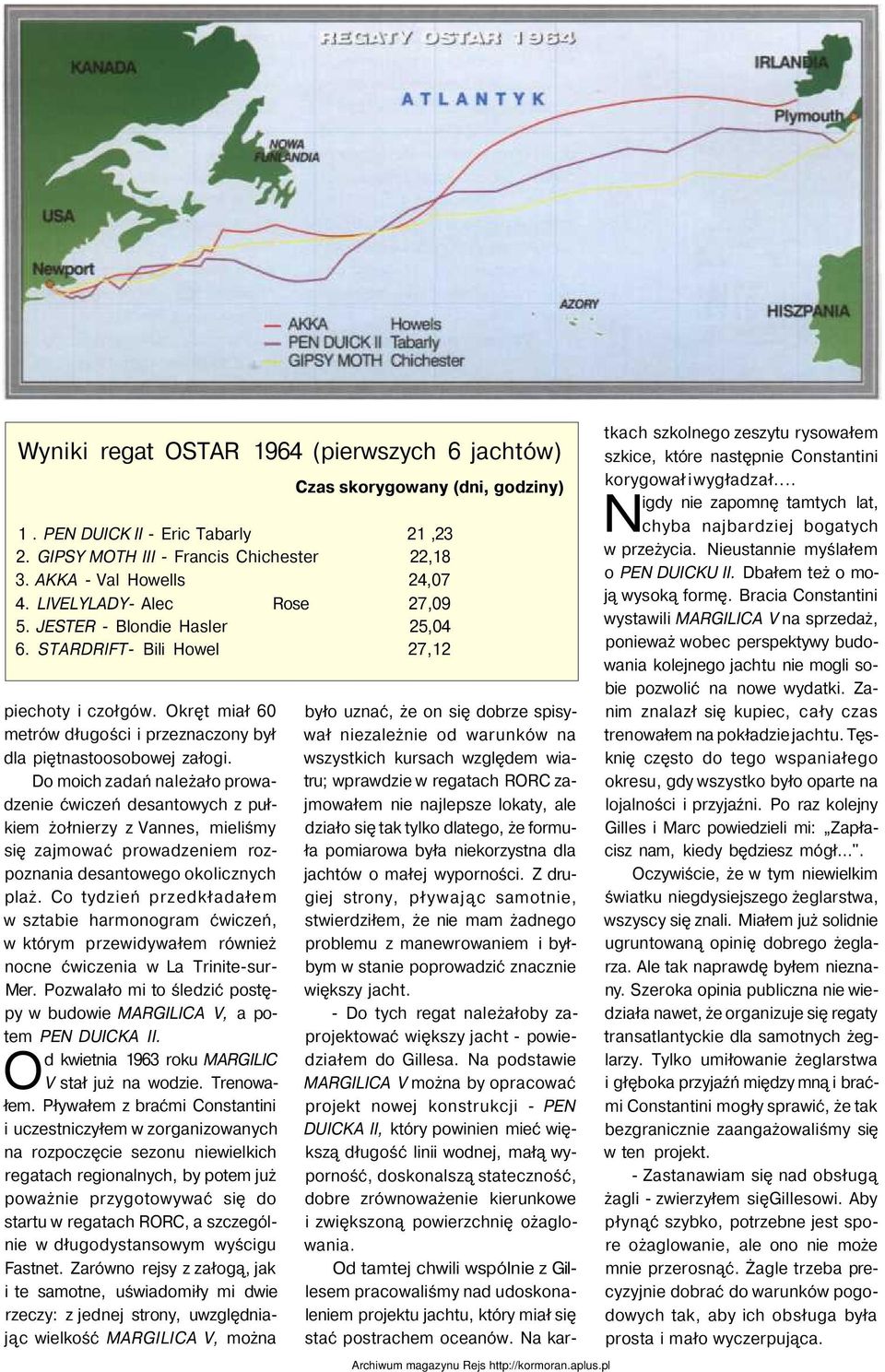 Do moich zadań należało prowadzenie ćwiczeń desantowych z pułkiem żołnierzy z Vannes, mieliśmy się zajmować prowadzeniem rozpoznania desantowego okolicznych plaż.