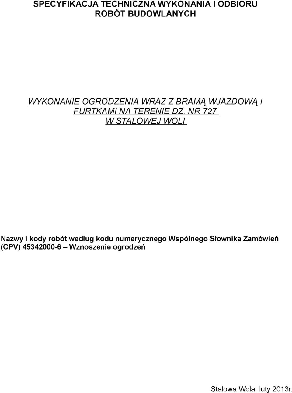 NR 727 W STALOWEJ WOLI Nazwy i kody robót według kodu numerycznego