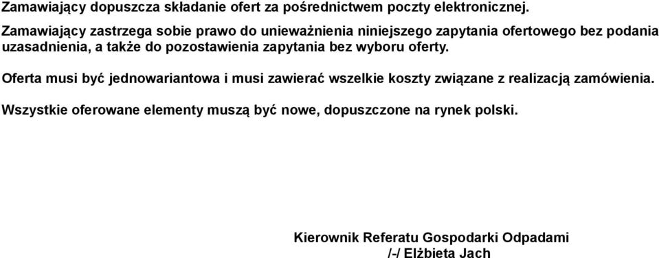 do pozostawienia zapytania bez wyboru oferty.