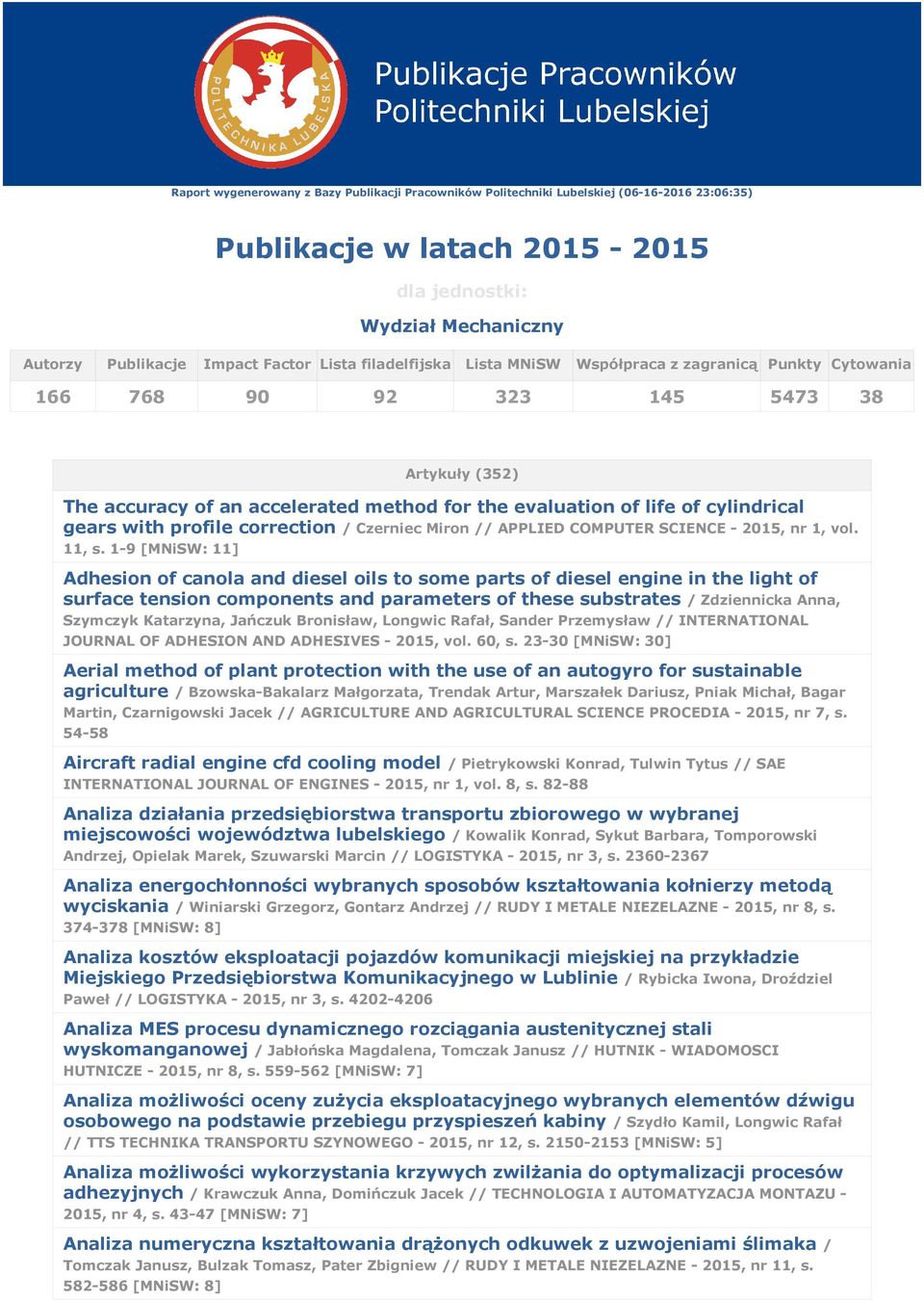 with profile correction / Czerniec Miron // APPLIED COMPUTER SCIENCE - 2015, nr 1, vol. 11, s.