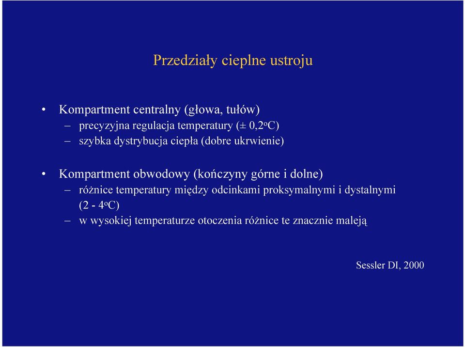 obwodowy (kończyny górne i dolne) różnice temperatury między odcinkami proksymalnymi i