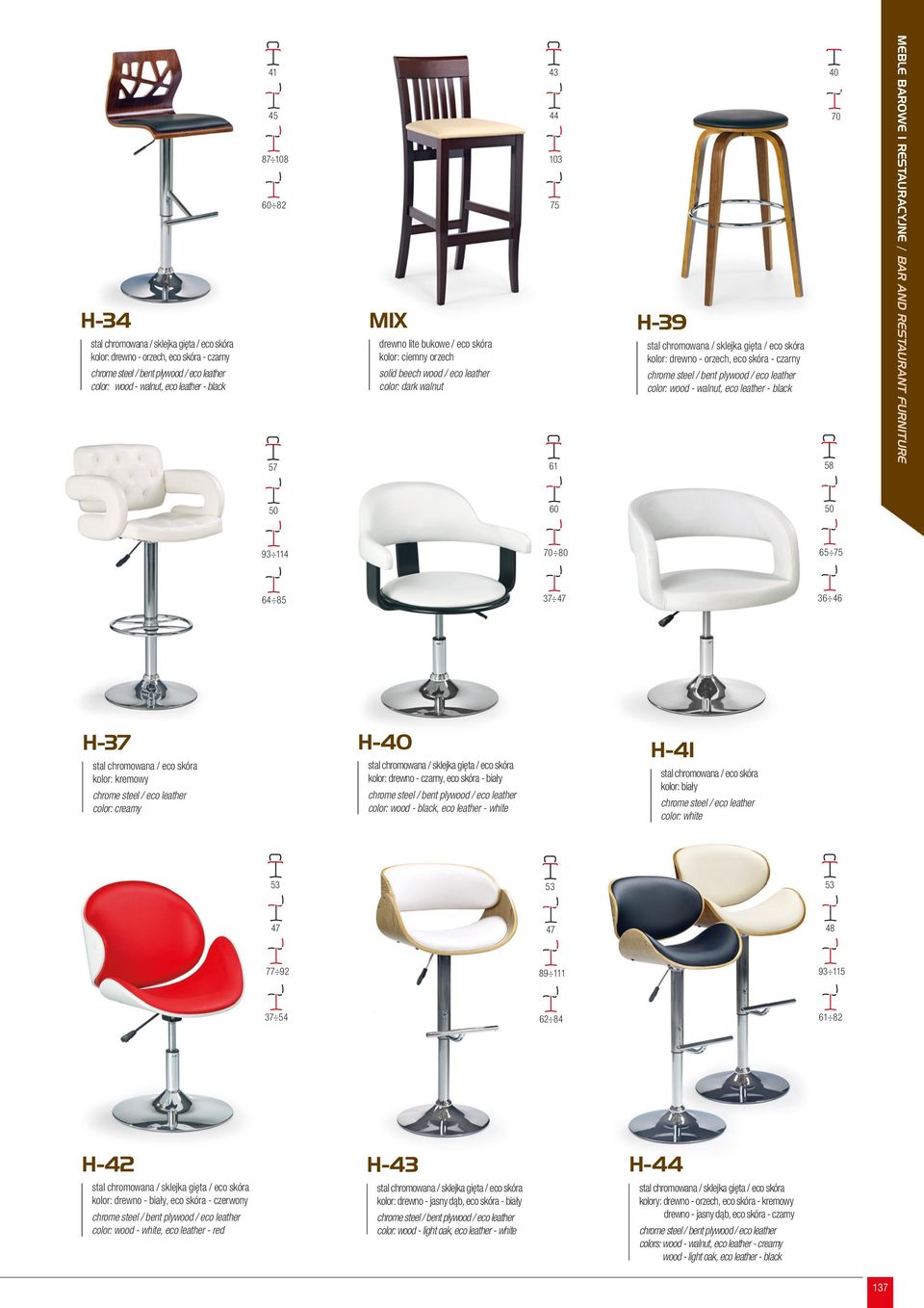 85 37 47 36 H-37 kolor: kremowy color: creamy H- H- kolor: drewno - czarny, eco skóra - biały color: wood - black, eco leather - white kolor: biały color: white 53 53 53 47 47 48 77 92 89 111 37 54