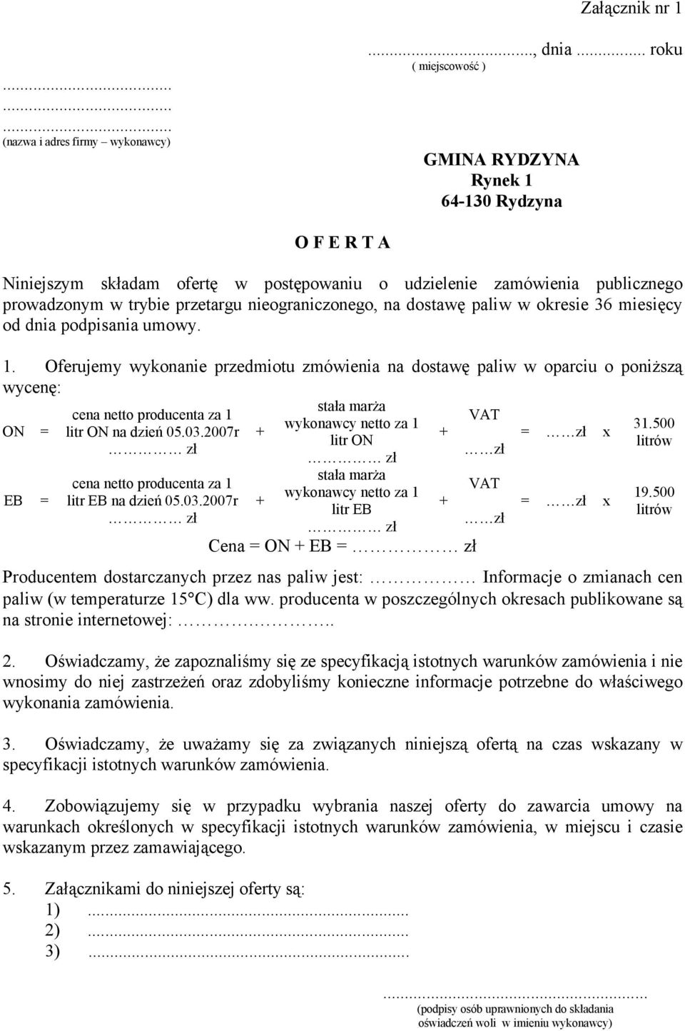 na dostawę paliw w okresie 36 miesięcy od dnia podpisania umowy. 1.