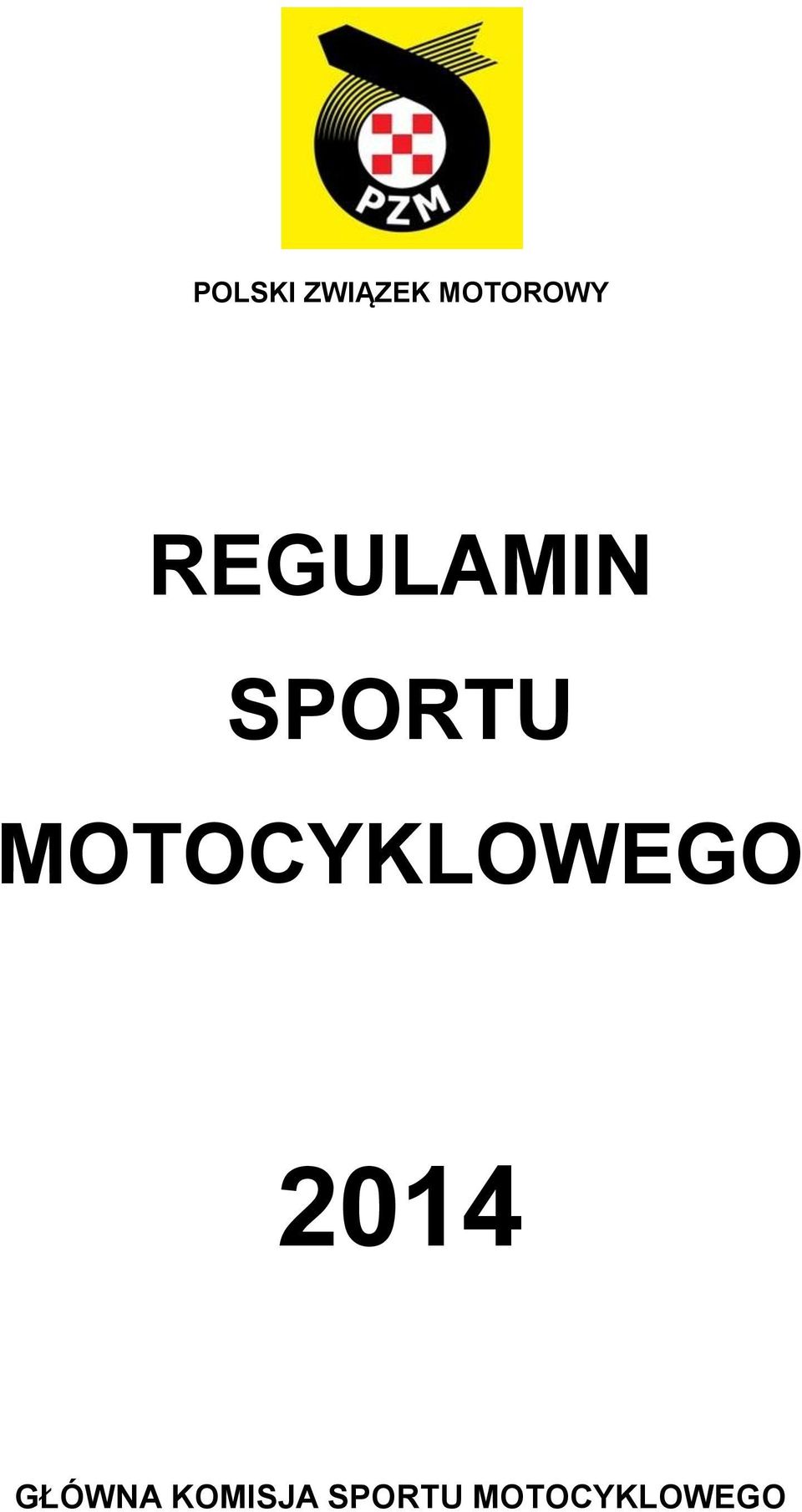 MOTOCYKLOWEGO 2014