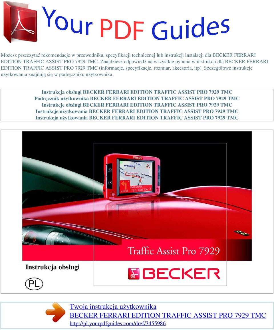 Znajdziesz odpowiedź na wszystkie pytania w instrukcji dla BECKER FERRARI EDITION TRAFFIC ASSIST PRO 7929 TMC (informacje,