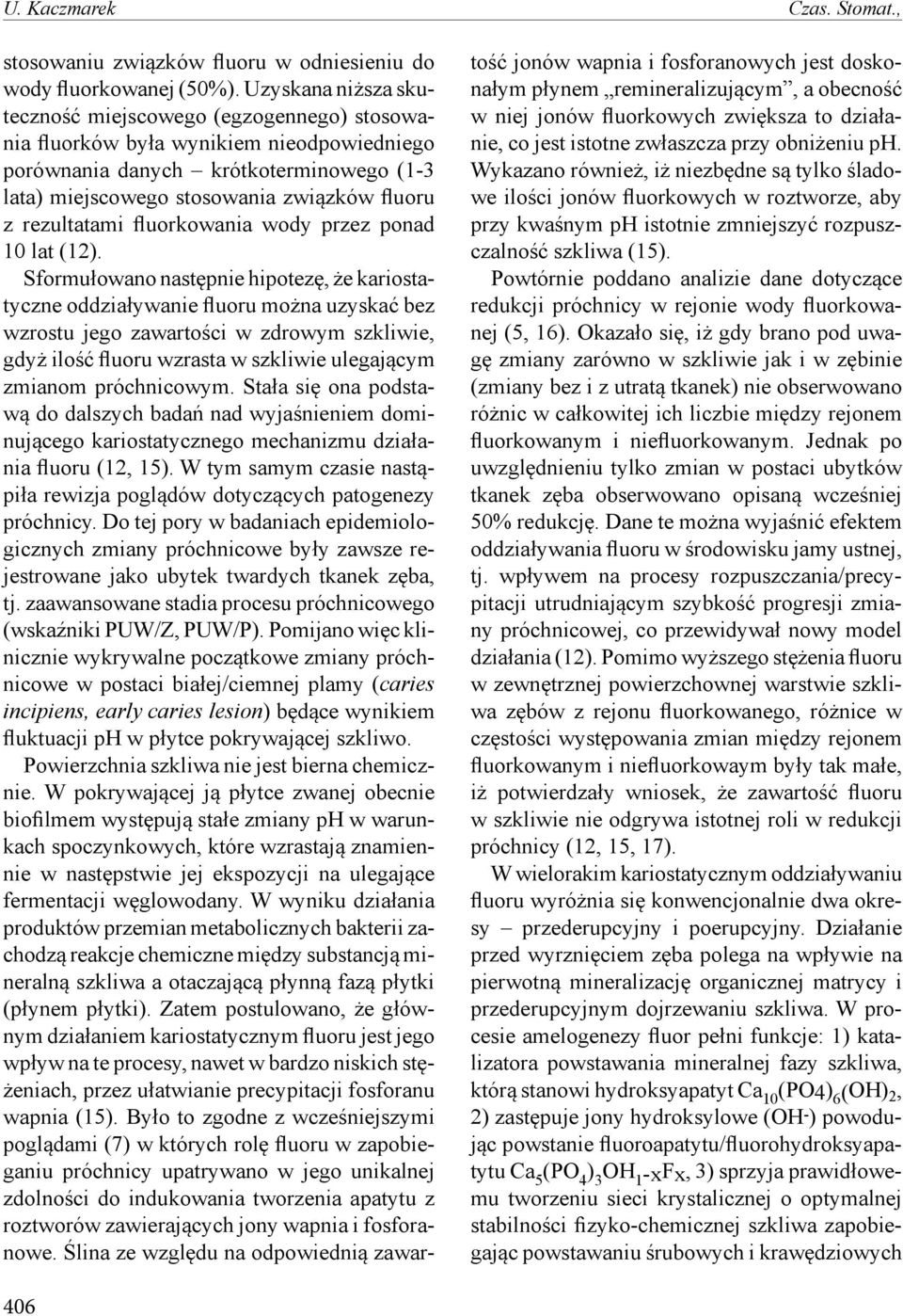 rezultatami fluorkowania wody przez ponad 10 lat (12).