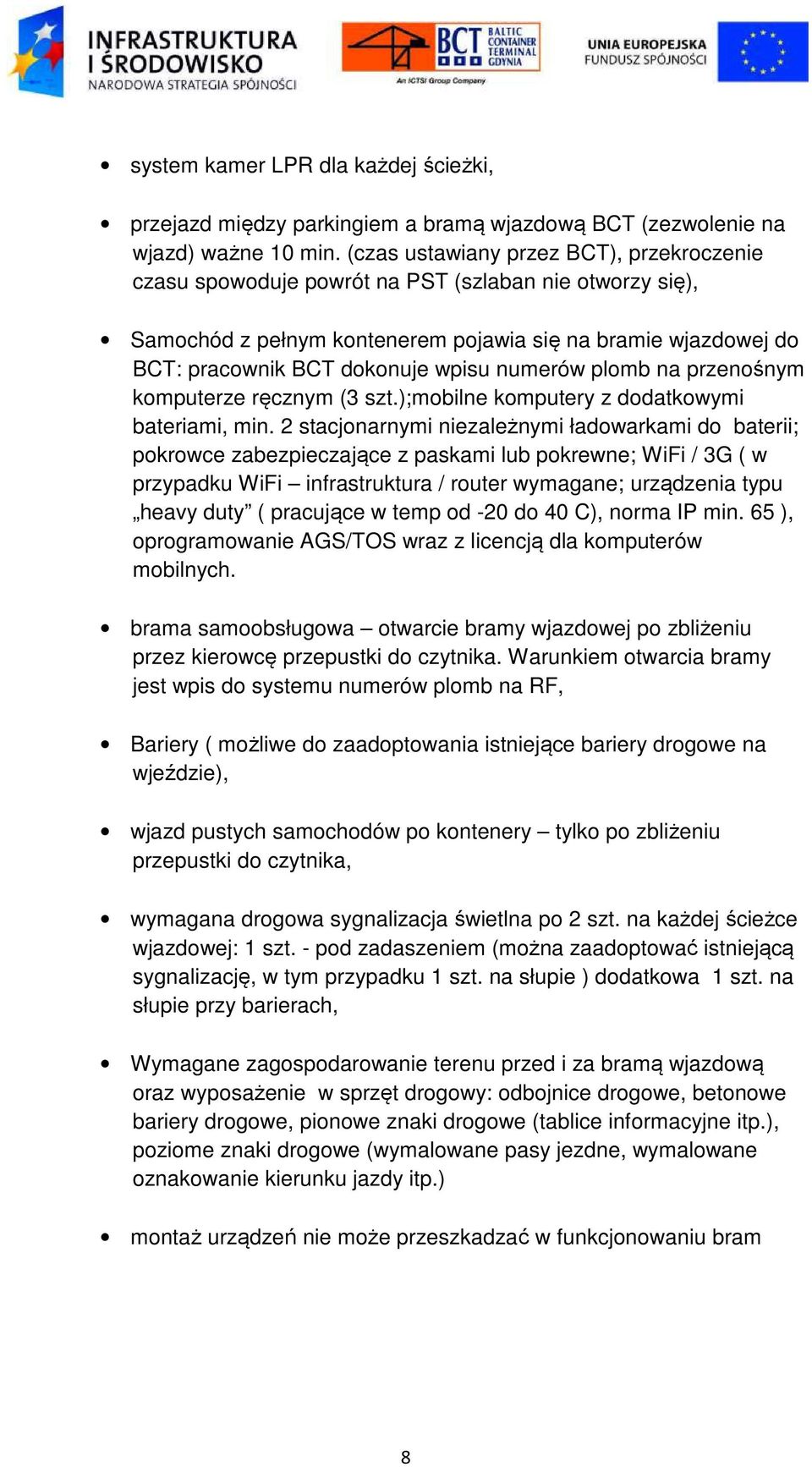 numerów plomb na przenośnym komputerze ręcznym (3 szt.);mobilne komputery z dodatkowymi bateriami, min.