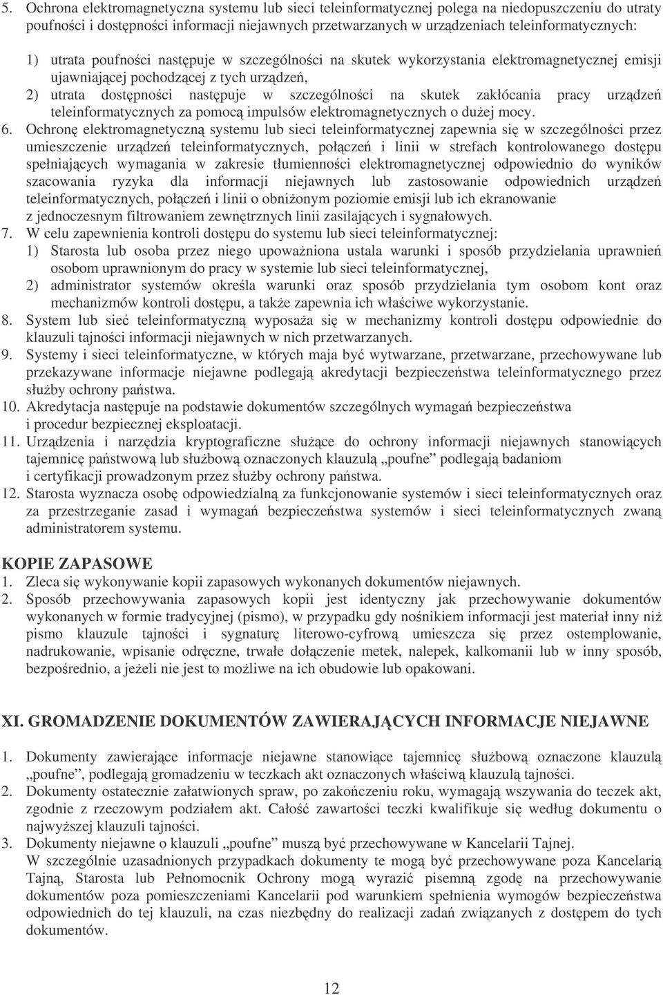 urzdze teleinformatycznych za pomoc impulsów elektromagnetycznych o duej mocy. 6.