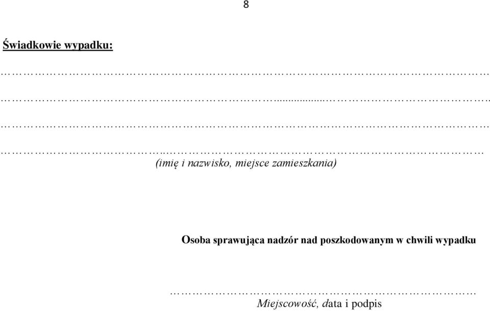 zamieszkania) Osoba sprawująca nadzór