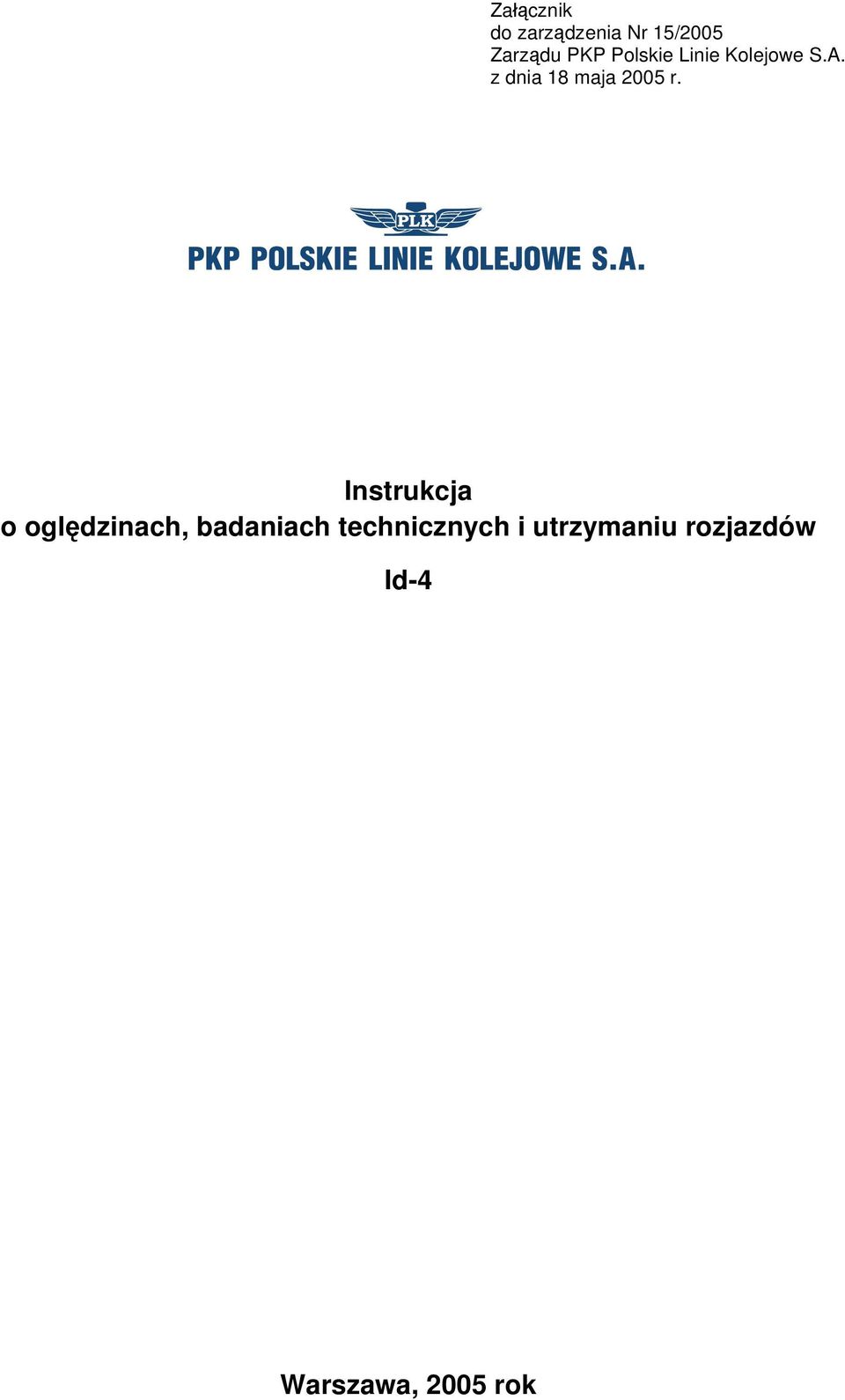 Instrukcja o oględzinach, badaniach technicznych i utrzymaniu