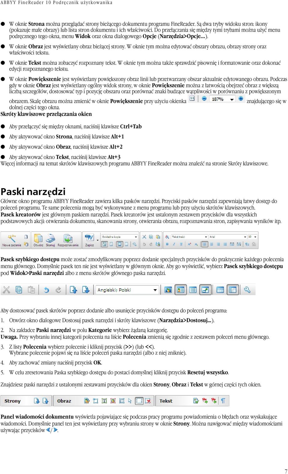W oknie tym można edytować obszary obrazu, obrazy strony oraz właściwości tekstu. W oknie Tekst można zobaczyć rozpoznany tekst.