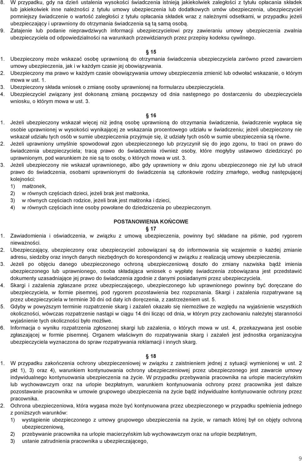 świadczenia są tą samą osobą. 9.