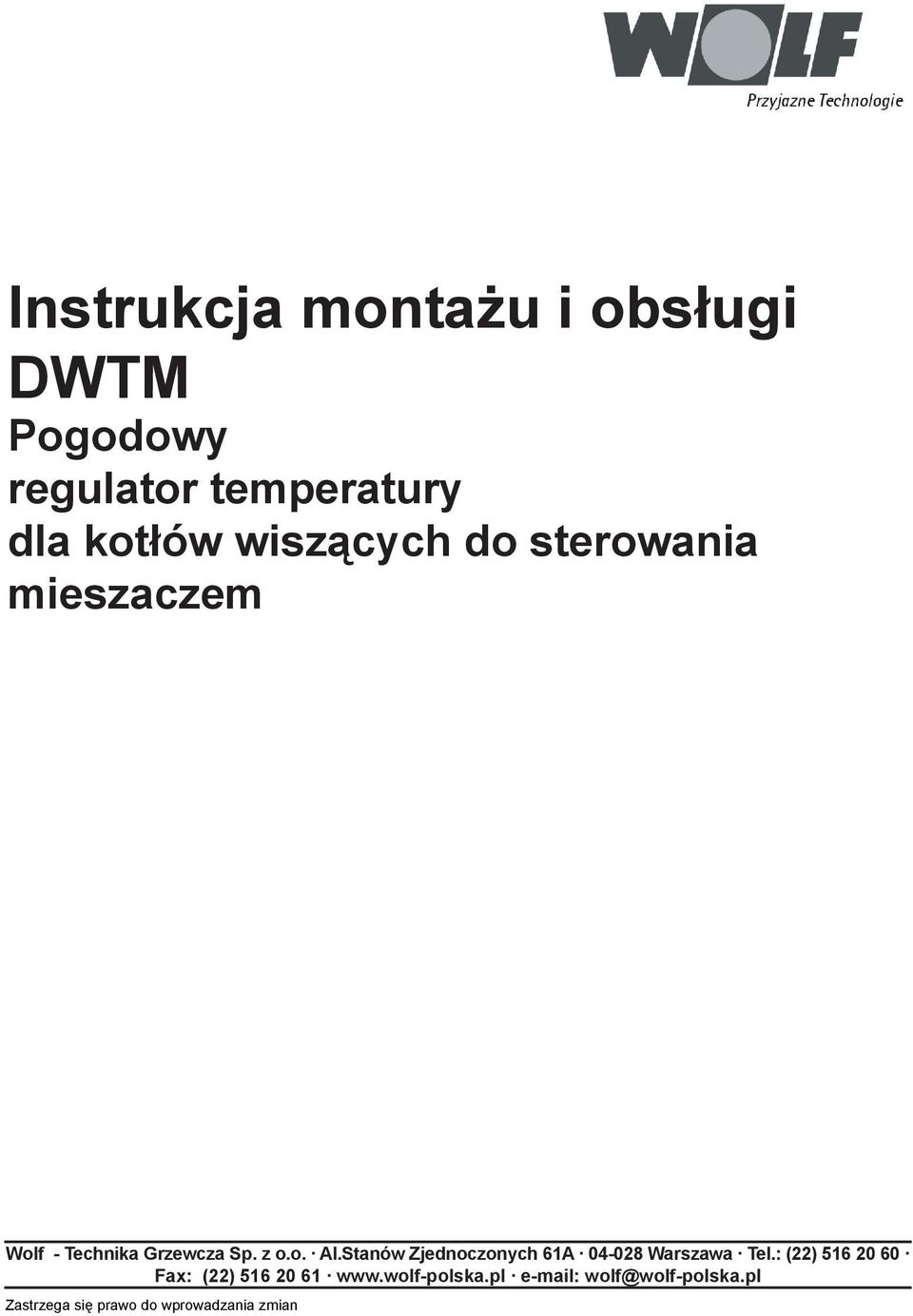 Stanów Zjednoczonych 61A 04-028 Warszawa Tel.