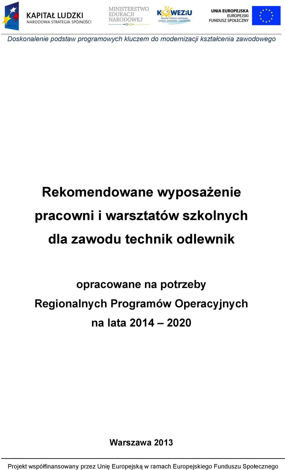 odlewnik opracowane na potrzeby Regionalnych