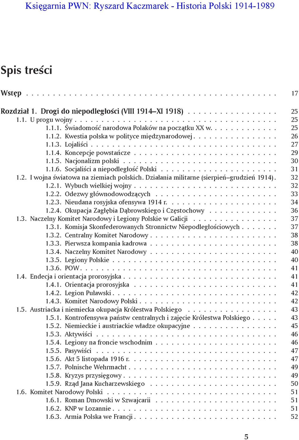 Lojaliści................................... 27 1.1.4. Koncepcje powstańcze........................... 29 1.1.5. Nacjonalizm polski............................. 30 1.1.6.