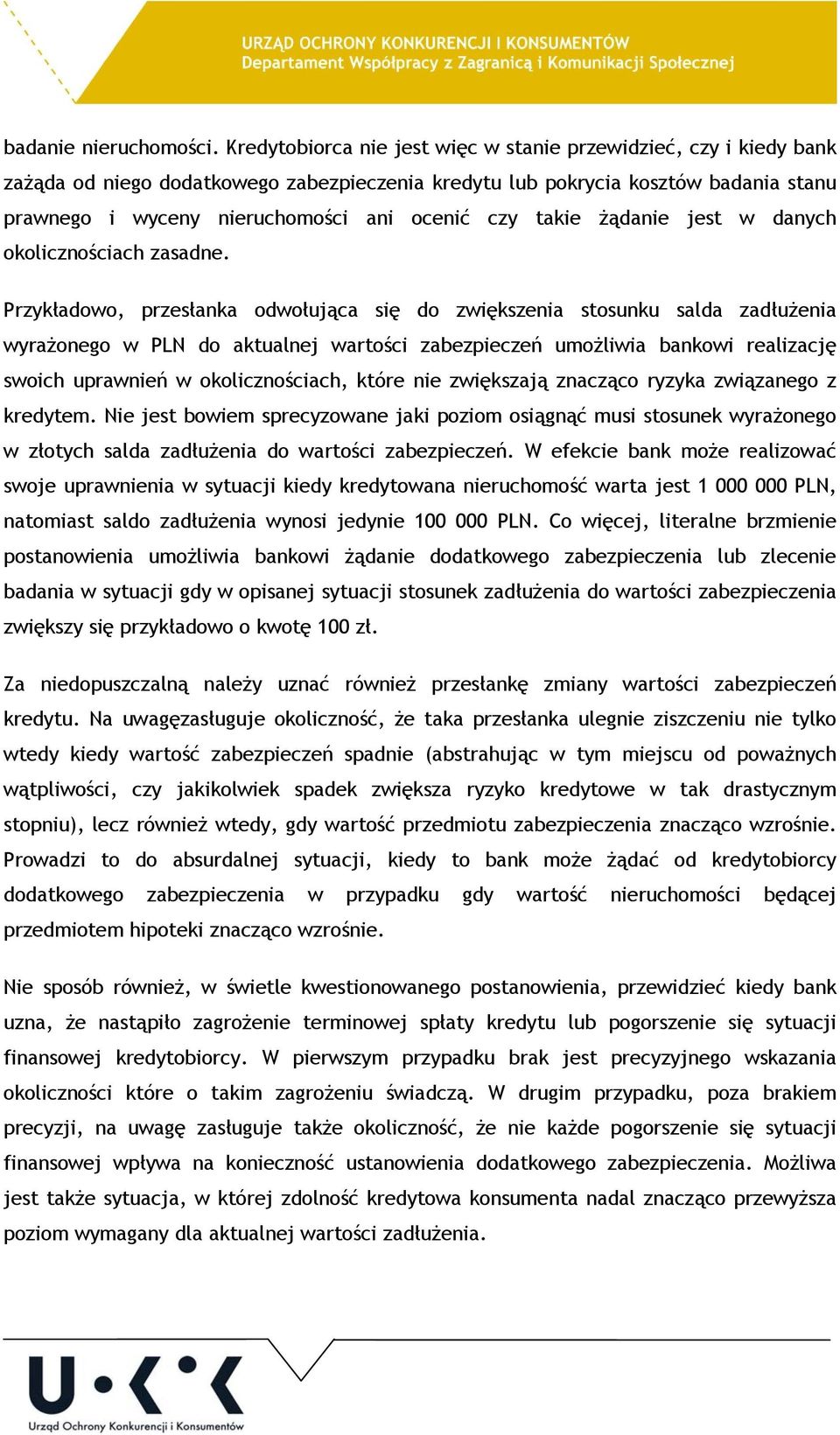 takie żądanie jest w danych okolicznościach zasadne.
