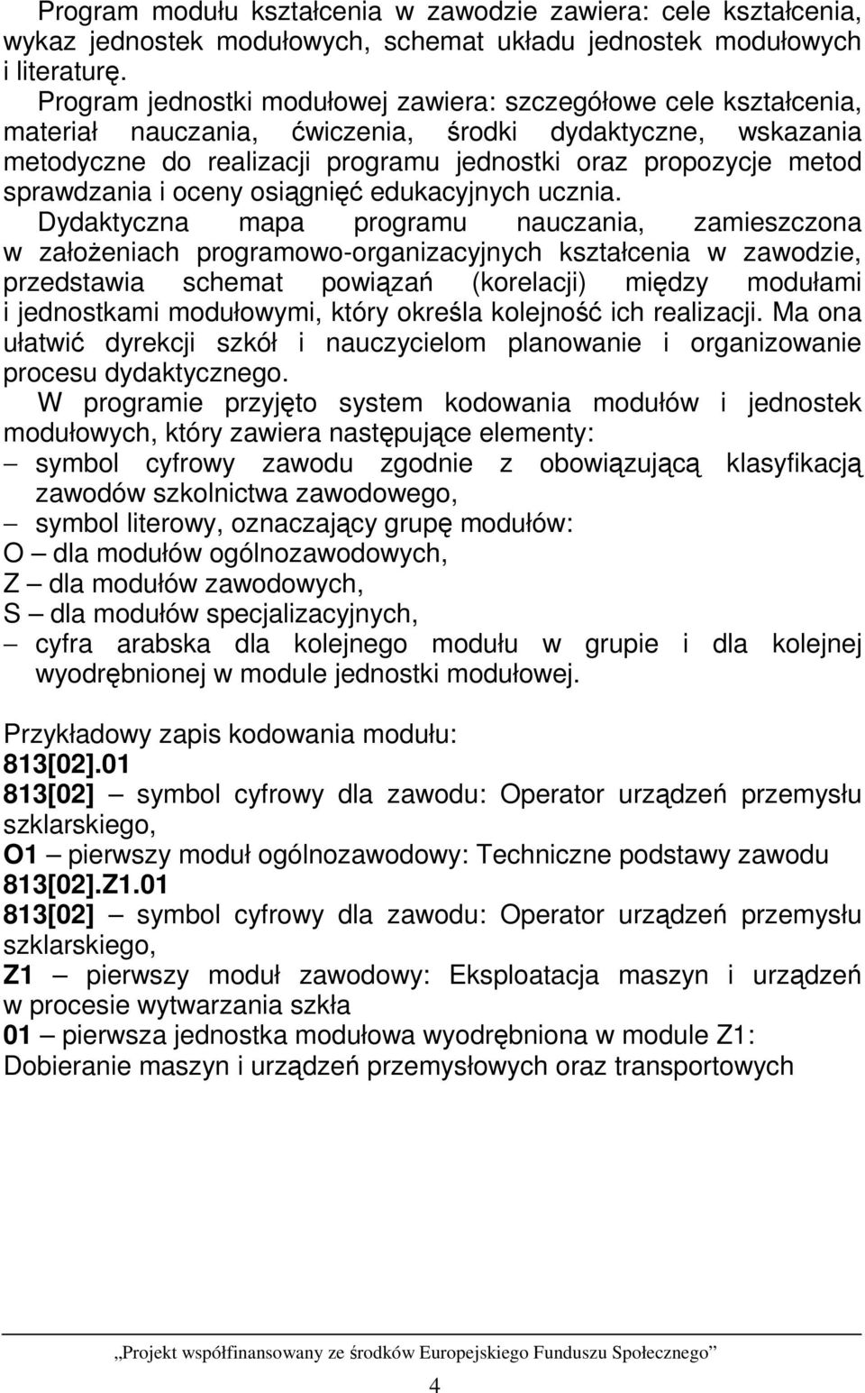 sprawdzania i oceny osiągnięć edukacyjnych ucznia.