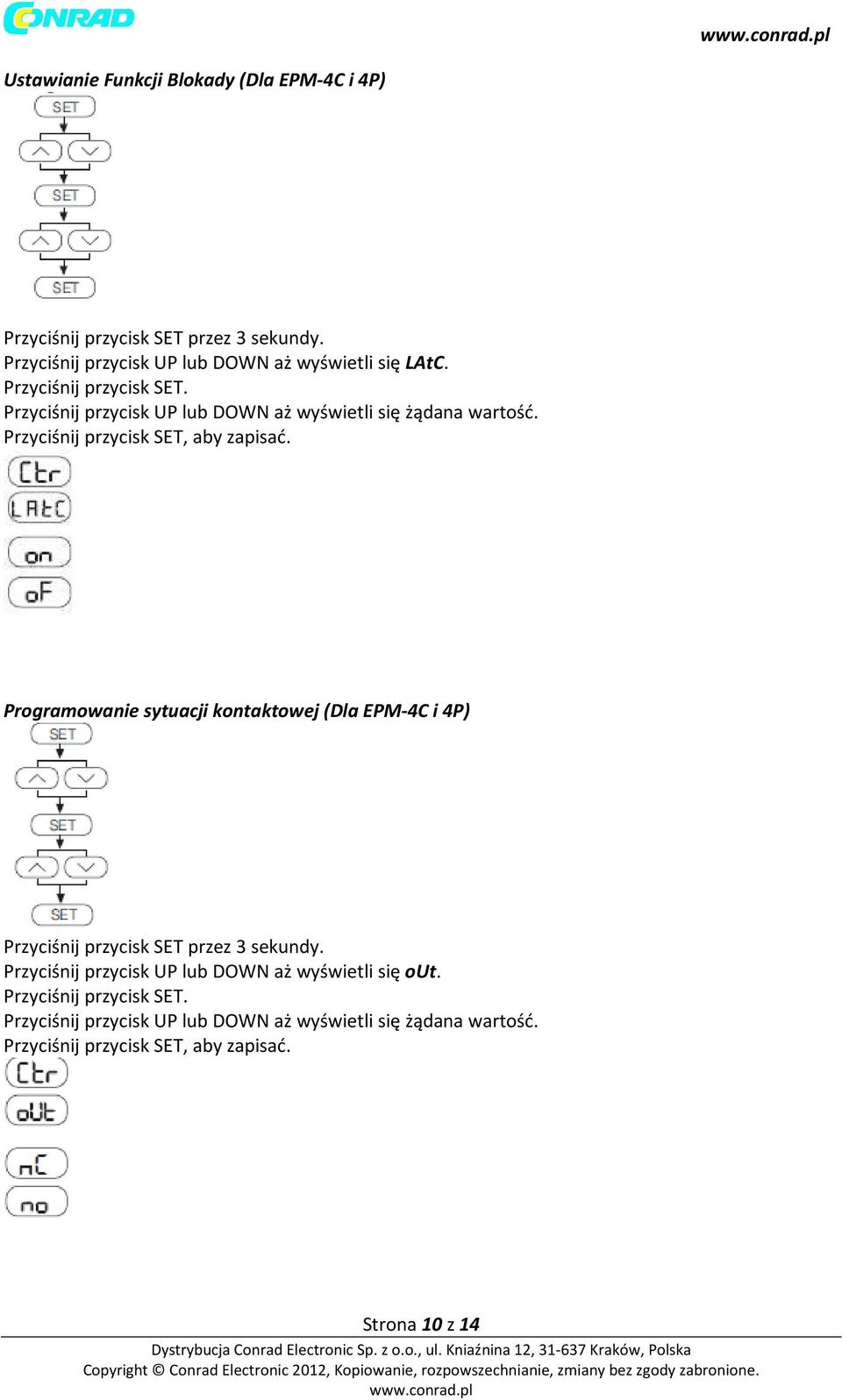 Programowanie sytuacji kontaktowej (Dla EPM-4C i 4P) Przyciśnij przycisk UP lub DOWN aż