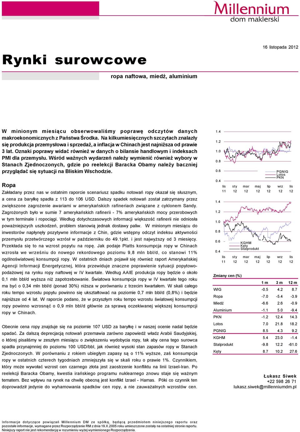 Oznaki poprawy widać rñwnież w danych o bilansie handlowym i indeksach PMI dla przemysłu.