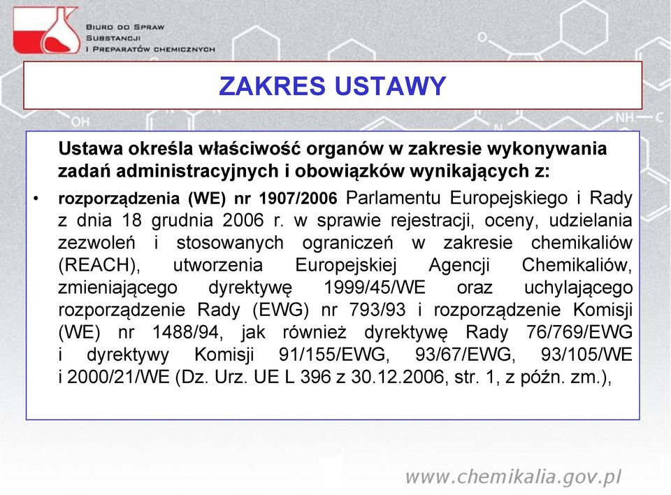 w sprawie rejestracji, oceny, udzielania zezwoleń i stosowanych ograniczeń w zakresie chemikaliów (REACH), utworzenia Europejskiej Agencji Chemikaliów,