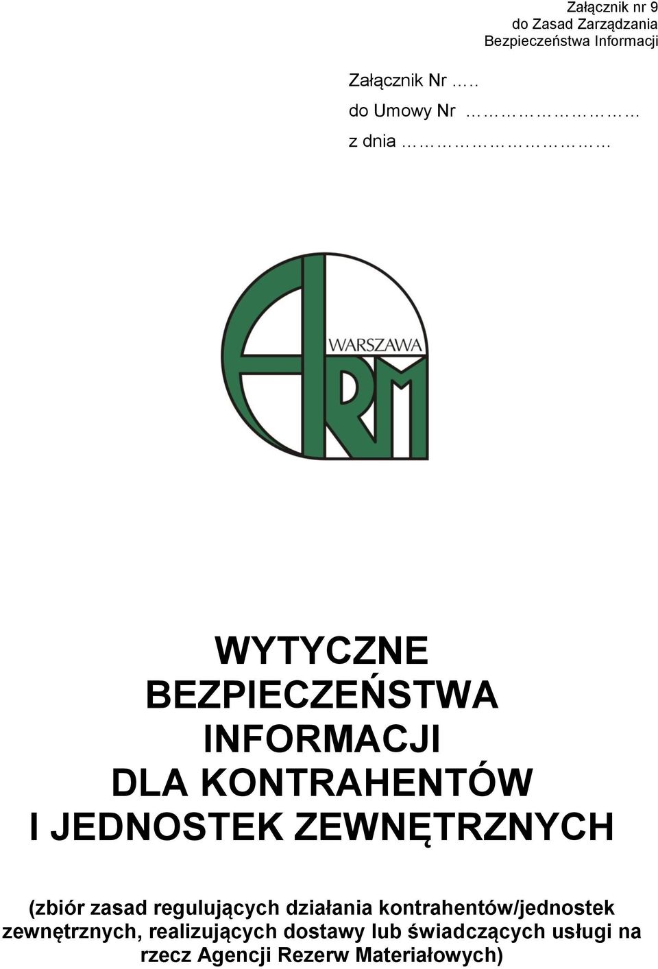 WYTYCZNE BEZPIECZEŃSTWA INFORMACJI DLA KONTRAHENTÓW I JEDNOSTEK ZEWNĘTRZNYCH