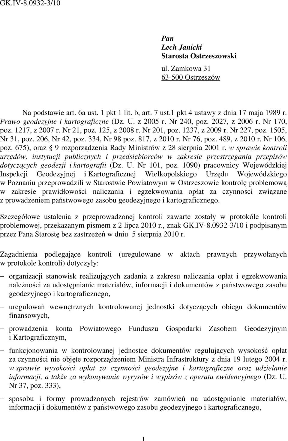 206, Nr 42, poz. 334, Nr 98 poz. 817, z 2010 r. Nr 76, poz. 489, z 2010 r. Nr 106, poz. 675), oraz 9 rozporządzenia Rady Ministrów z 28 sierpnia 2001 r.