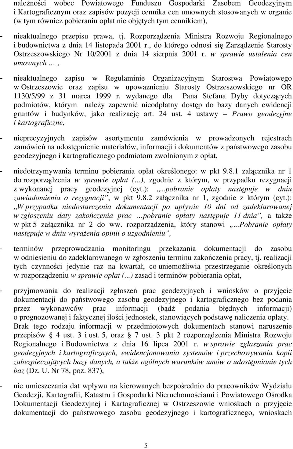 , do którego odnosi się Zarządzenie Starosty Ostrzeszowskiego Nr 10/2001 z dnia 14 sierpnia 2001 r.