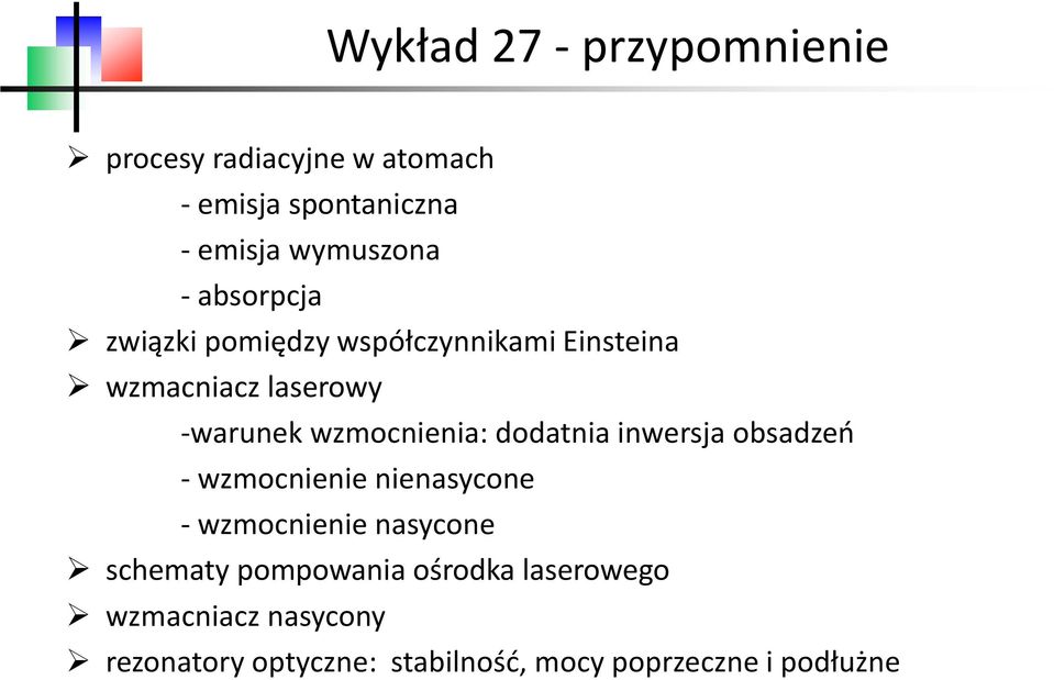 dodatnia inwersja obsadzeń - wzmocnienie nienasycone - wzmocnienie nasycone schematy pompowania