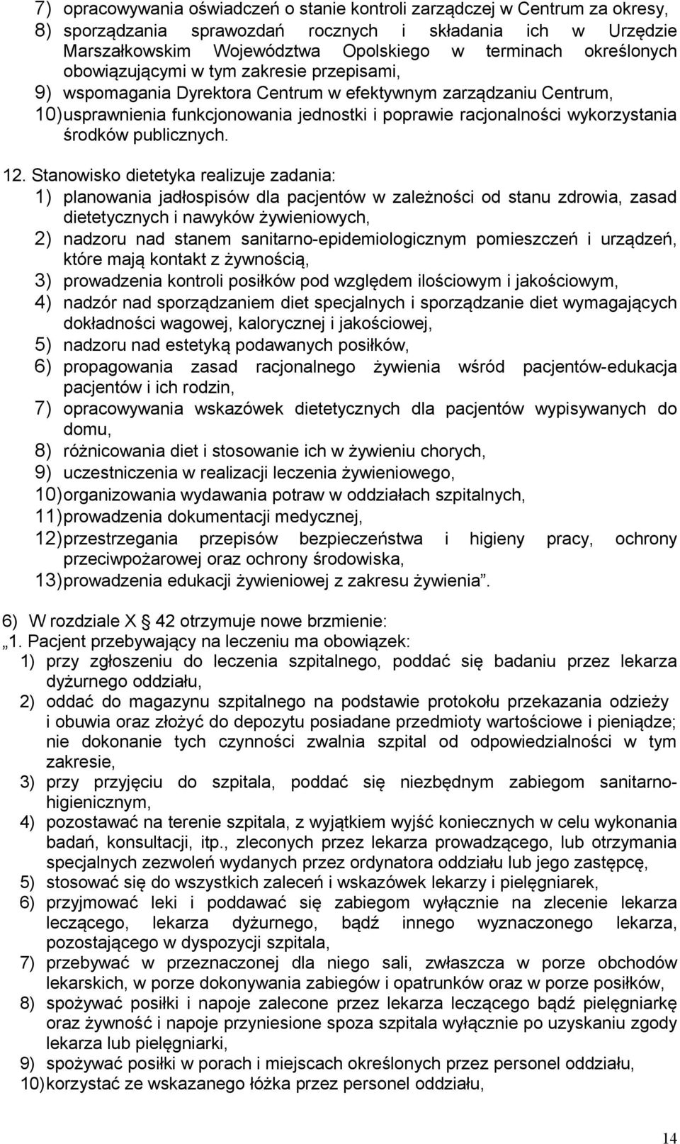 wykorzystania środków publicznych. 12.