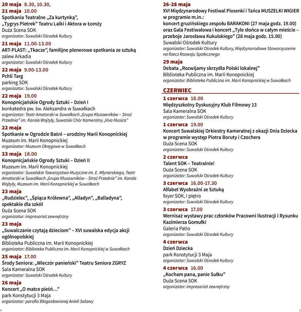 Aleksandra w Suwałkach organizator: Teatr Amatorski w Suwałkach Grupa Kłusowników Straż Przednia im.