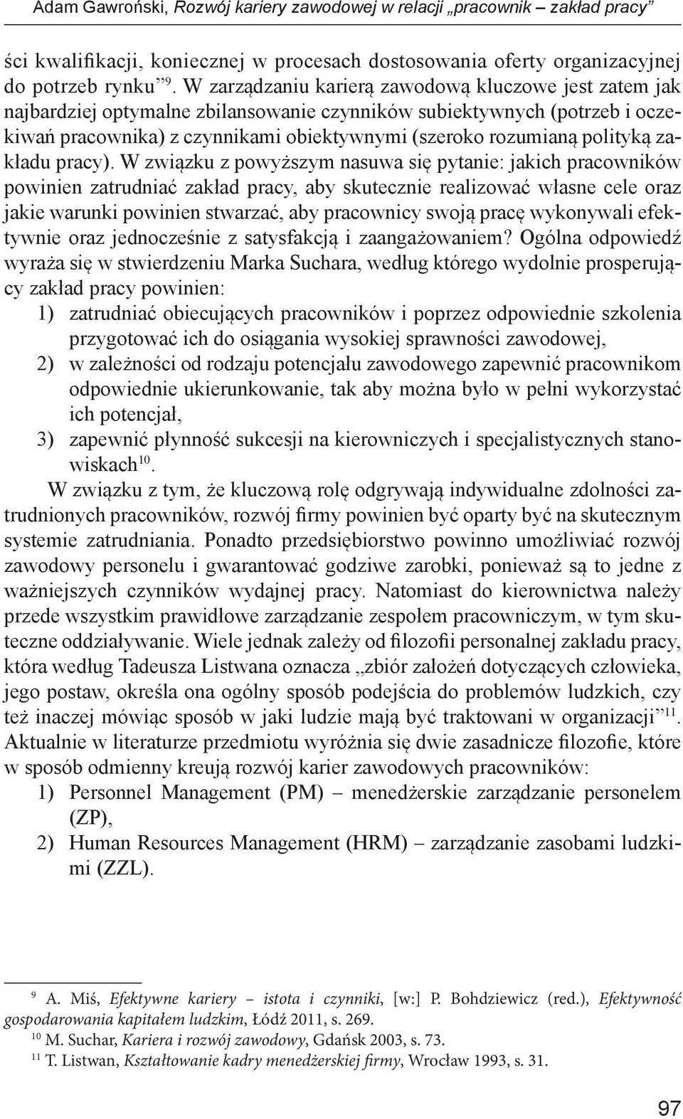 polityką zakładu pracy).