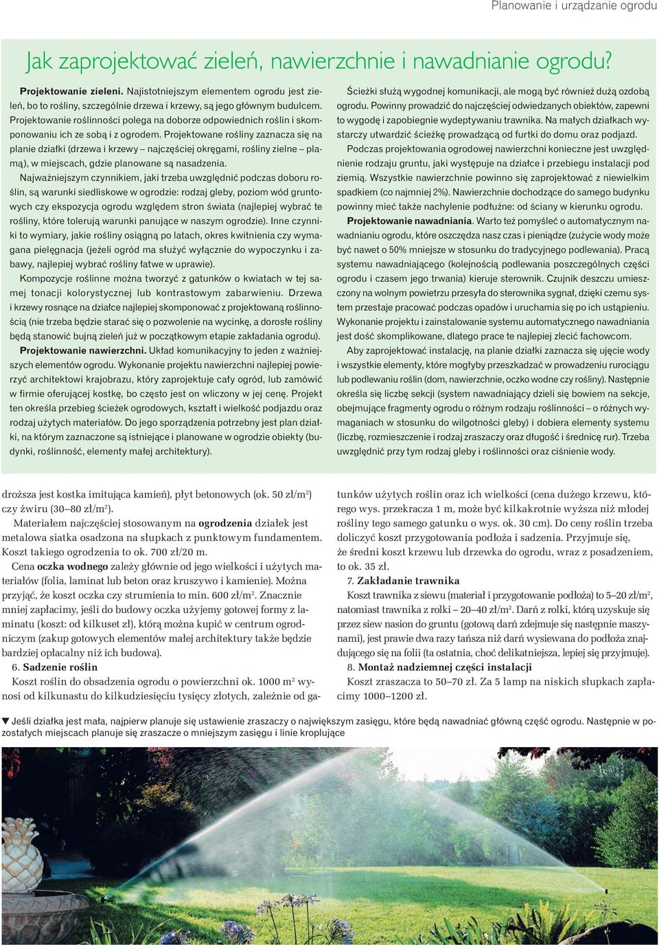Projektowanie ro linno ci polega na doborze odpowiednich ro lin i skomponowaniu ich ze sob i z ogrodem.