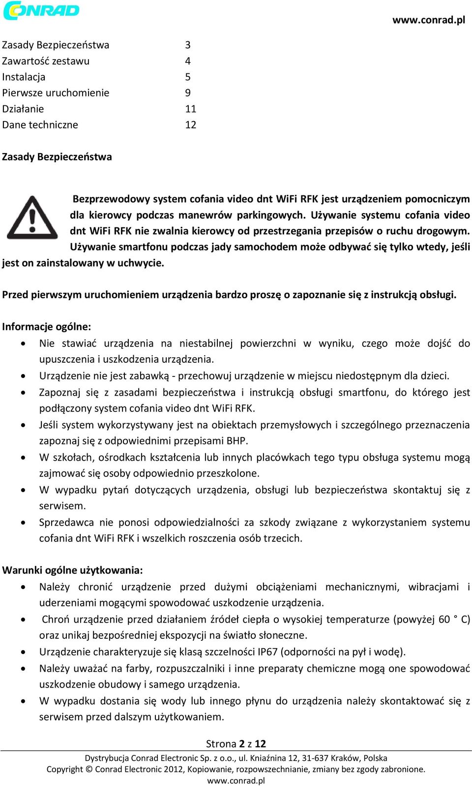 Używanie smartfonu podczas jady samochodem może odbywać się tylko wtedy, jeśli jest on zainstalowany w uchwycie.