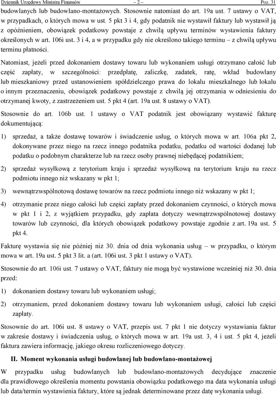 3 i 4, a w przypadku gdy nie określono takiego terminu z chwilą upływu terminu płatności.