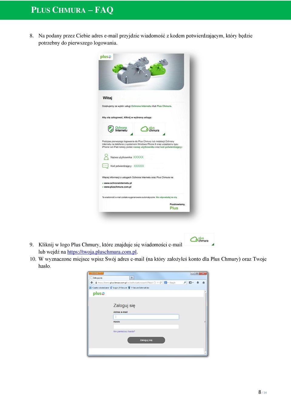 Kliknij w logo Plus Chmury, które znajduje się wiadomości e-mail lub wejdź na