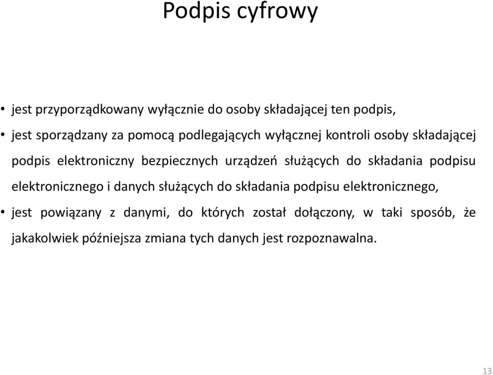 składania podpisu elektronicznego i danych służących do składania podpisu elektronicznego, jest powiązany z