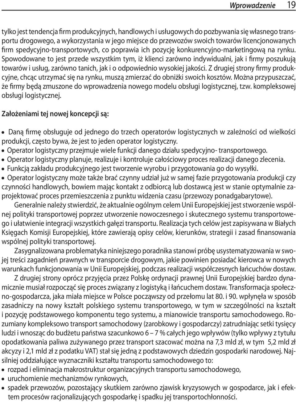 Spowodowane to jest przede wszystkim tym, iż klienci zarówno indywidualni, jak i firmy poszukują towarów i usług, zarówno tanich, jak i o odpowiednio wysokiej jakości.