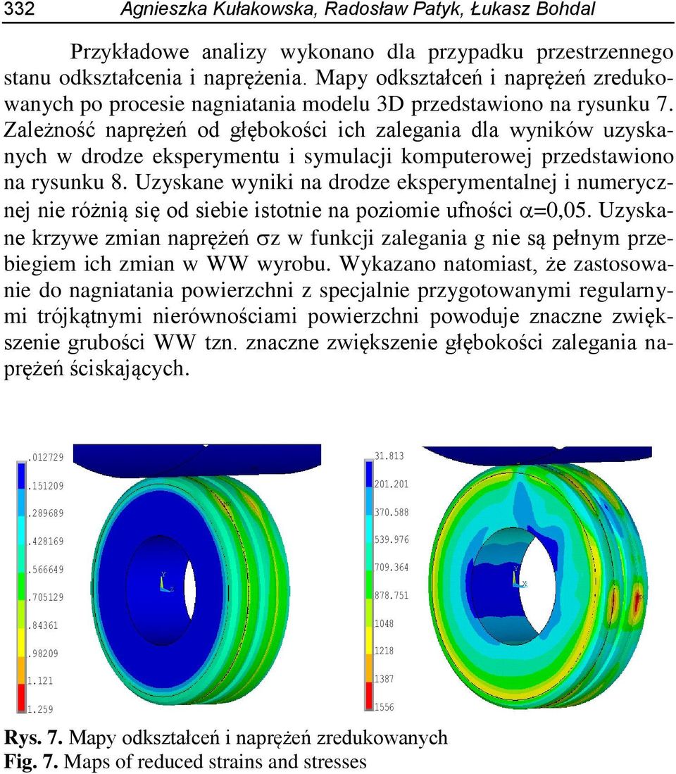 Zależność naprężeń od głębokości ich zalegania dla wyników uzyskanych w drodze eksperymentu i symulacji komputerowej przedstawiono na rysunku 8.