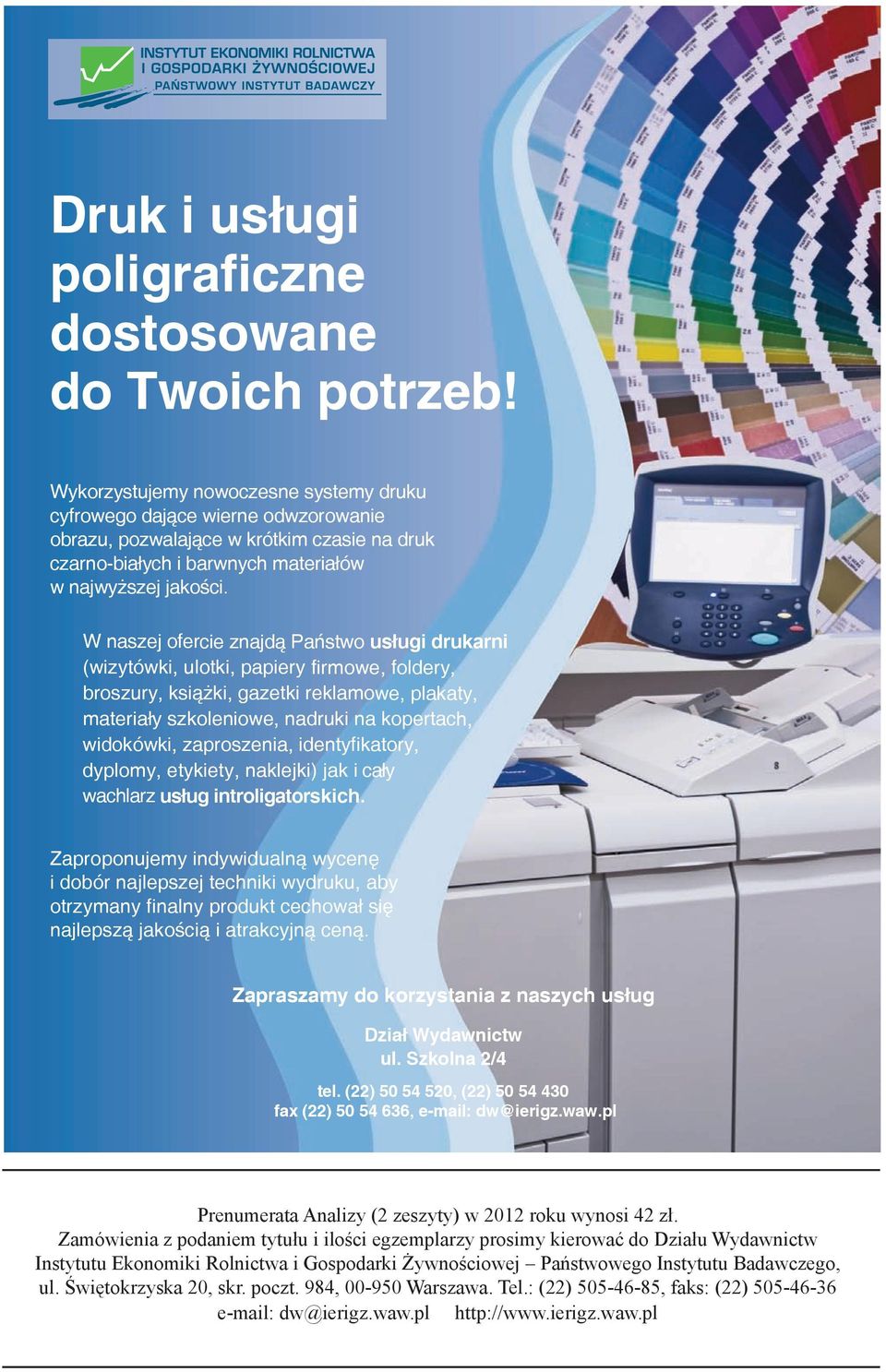 Instytutu Ekonomiki Rolnictwa i Gospodarki Żywnościowej Państwowego Instytutu Badawczego, ul.
