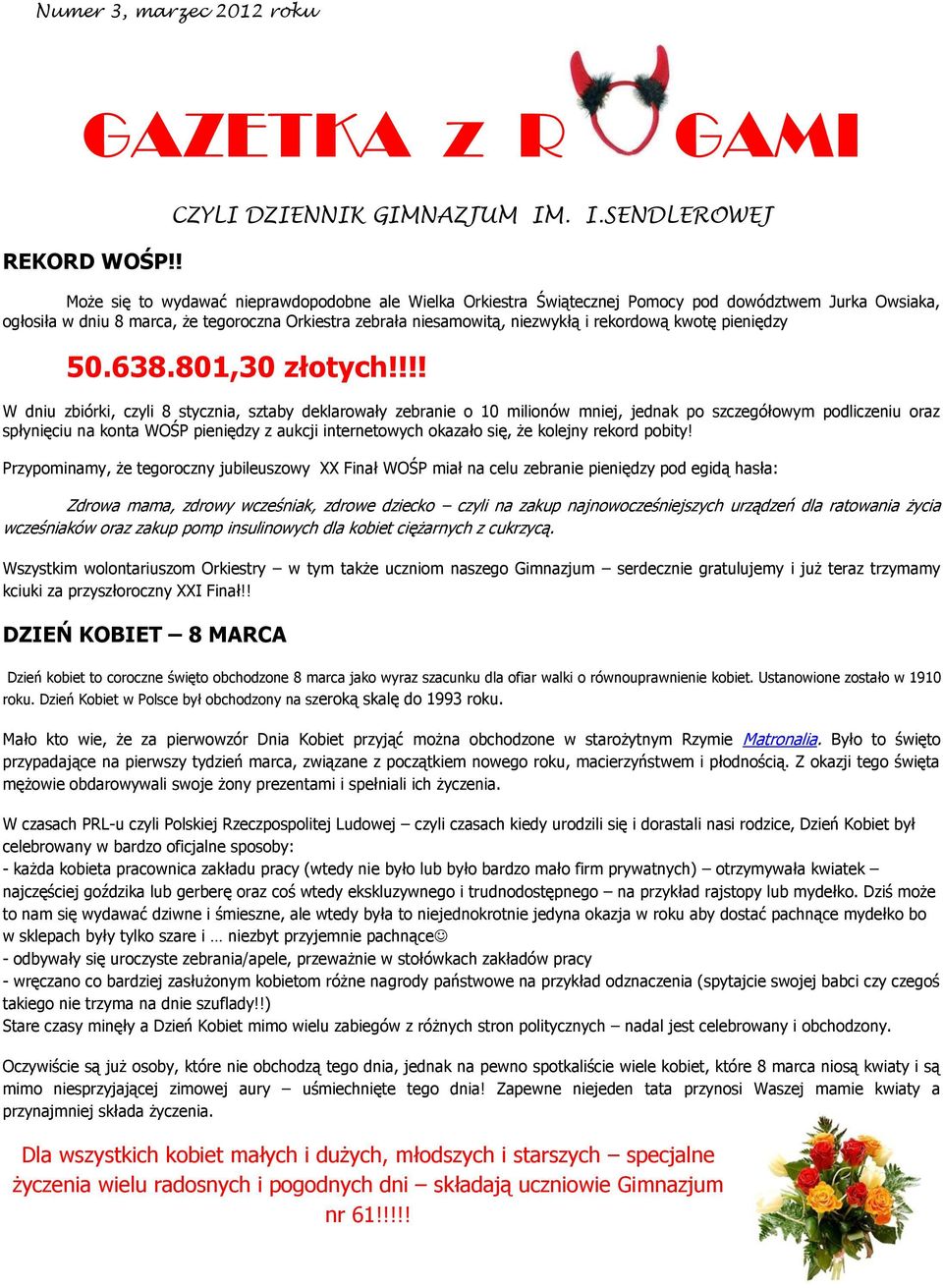 rekordową kwotę pieniędzy 50.638.801,30 złotych!