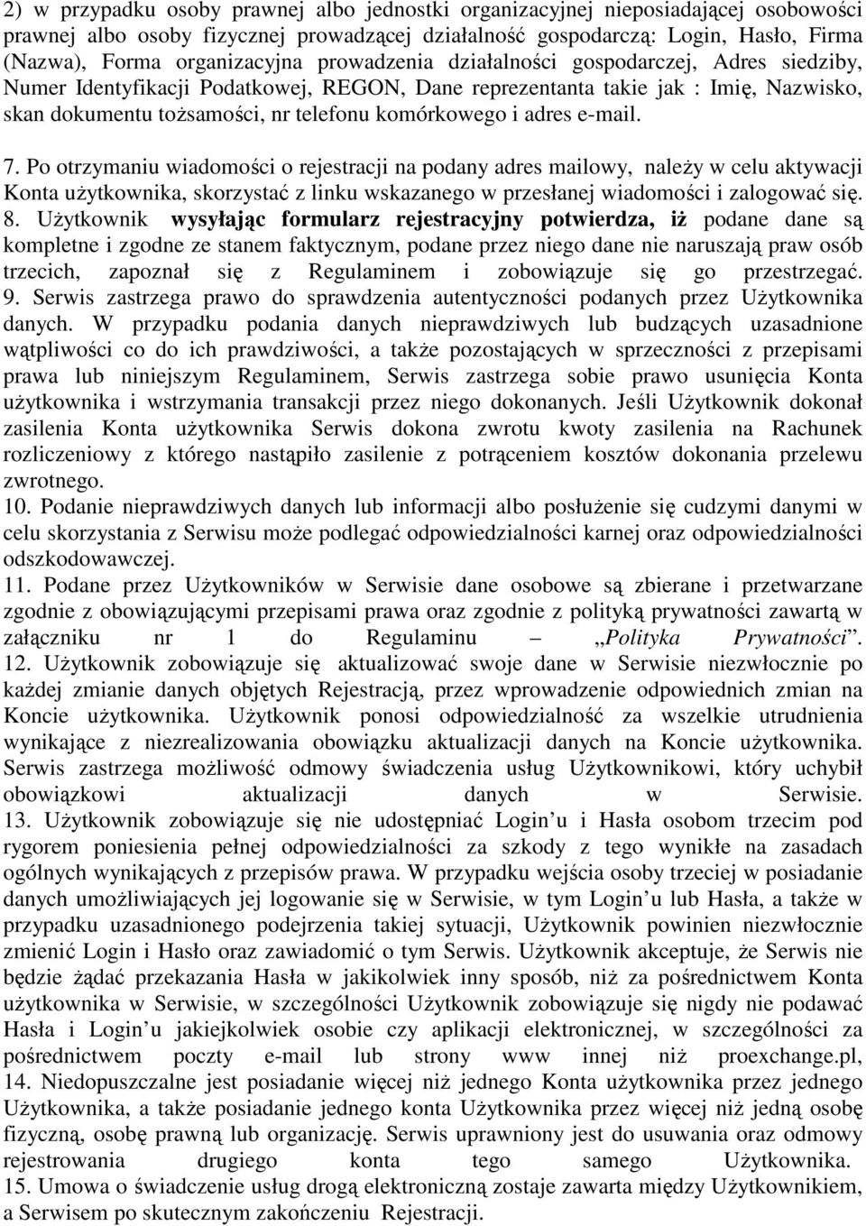 komórkowego i adres e-mail. 7.
