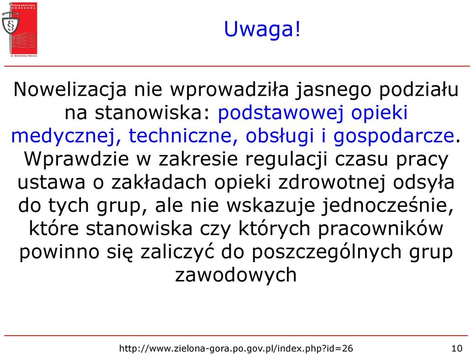 obsługi i gospodarcze.