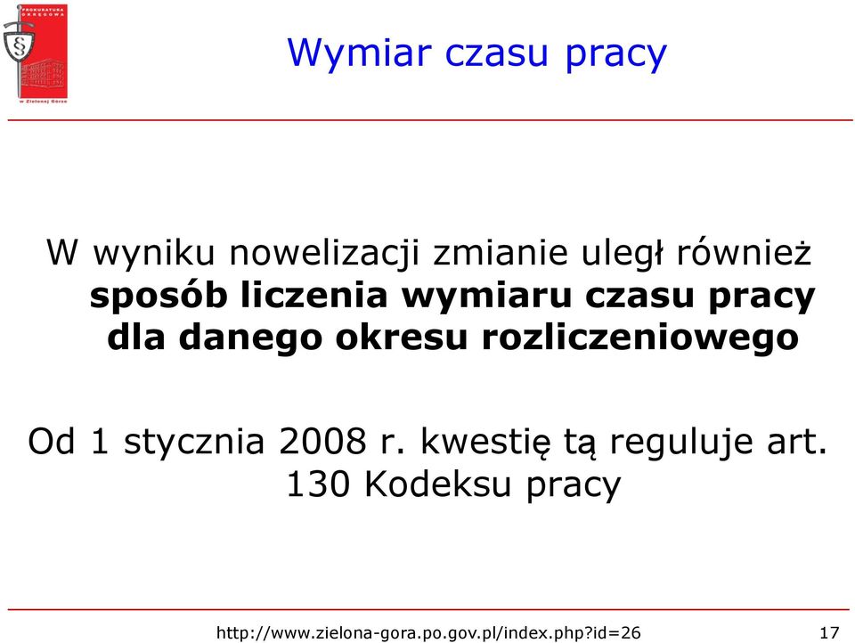 rozliczeniowego Od 1 stycznia 2008 r. kwestię tą reguluje art.