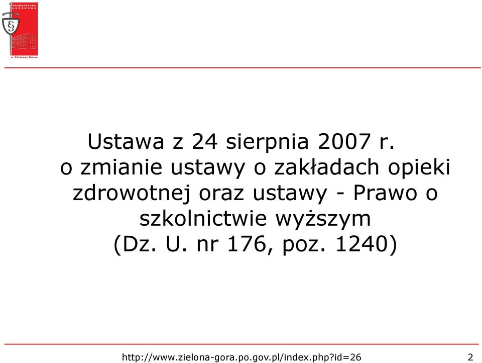 oraz ustawy - Prawo o szkolnictwie wyższym (Dz. U.