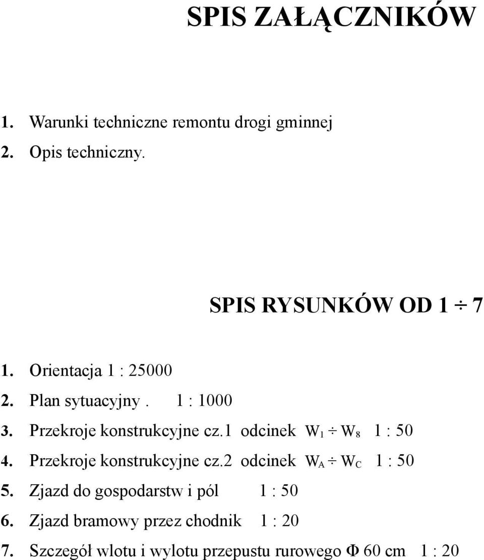 Przekroje konstrukcyjne cz.1 odcinek W 1 W 8 1 : 50 4. Przekroje konstrukcyjne cz.